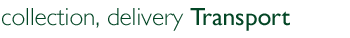 collection, delivery & Transport